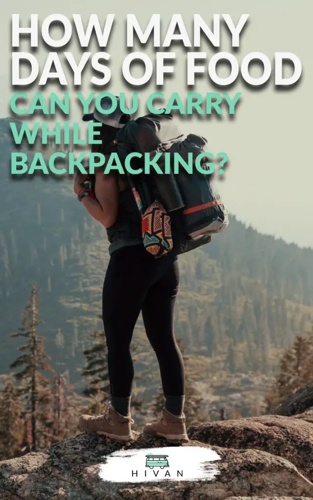 How Many Days of Food Can You Carry While Backpacking? – Hivan