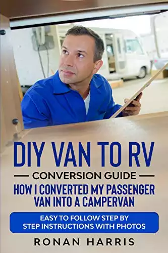 DIY Van to RV Conversion Guide